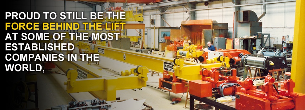 Proud to still be the force behind the lift at some of the most established companies in the world